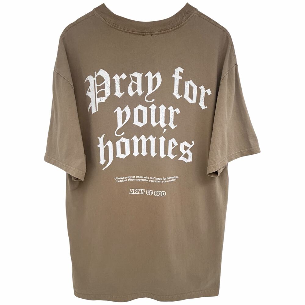 Army of God Pray for Your Homies Christian Graphic T-Shirt